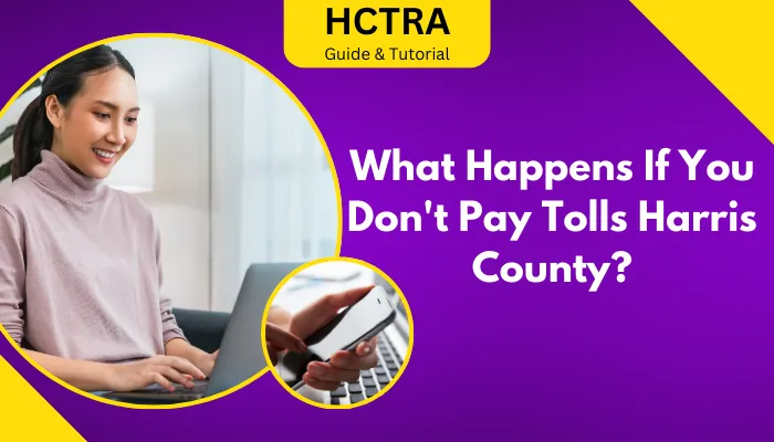 What If You Don't Pay Tolls?